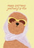 Happy Birthday You Fancy Bitch created by Vero Illustrates