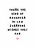 Classic Birthday Card - For Daughter In Law - Everyone Wishes They Had created by @Hurray Haus