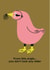 Funny Birthday Card - Cheeky Seagull - You Don't Look Any Older created by Seekprint