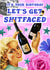 Funny Birthday Card - Let's Get Shitfaced - Maximalist Retro Collage created by Violet and Alfie