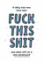Funny Leaving Card - Very Wise Man Once Said - Fuck This Shit created by Kreate Paper Co.