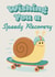 Cute Get Well Card - Wishing You A Speedy Recovery - Snail created by Katie Delia