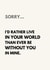 Romantic Apology Card for Soulmate – I'd Rather Live in Your World created by The Awkward Card Company 