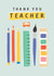 Classic Thank You Card - For Teacher - Stationery created by Rosanna Rossi