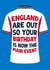 Funny Birthday Card - England Football - You're Birthday Is Now The Main Event created by Pink Peach Cards