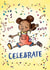 Cute Congratulations Card | Celebrate! Birthday, Well Done Card for Any Occasion created by @NyhaCards by Naomi C Robinson