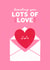 Cute Love And Friendship Card - Sending You Lots of Love created by Jess Shah