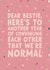Funny Birthday Card - For Best Friend - Convincing Each Other We're Normal created by Forever Blessed