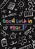 Cute Good Luck Card - Year 3 - Doodles created by Sarah Harding