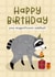 Cute Birthday Card - Jimothy The Raccoon - Magnificent Oddball created by Joanne Hawker