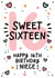 Cute 16th Birthday Card for Niece created by Lyndsay Moon