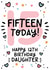Cute Daughter 15th Birthday Card created by Lyndsay Moon