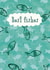 Cute Birthday Card - Best Fishes - Fish created by Giddy Kipper