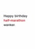 Funny Birthday Card - For A Keen Runner - Half-Marathon Wanker. created by Sarah Harding