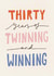 Cute 30th Birthday Card for Twin Sister Twin Brother - Twinning And Winning created by Nicola Scott