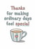 Thanks anniversary card - ordinary days - special created by Giddy Kipper