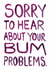 Funny Get Well Card - Bum Problems created by The Curious Pancake