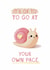 Cute Love And Friendship Card - Snail - Go At Your Own Pace created by Giddy Kipper