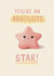 Cute Thank You/Congratulations Card - Absolute Star created by Giddy Kipper