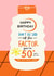 Funny 50th Birthday Card - Suncream - Factor 50 created by AbiGoLucky
