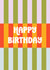 Classic Birthday Card – Colourful Stripes created by Blossom Hound Designs