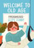 Funny Birthday Card - Sleep Injury - Welcome To Old Age created by AbiGoLucky
