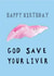 Funny Birthday Card - Suffering Liver created by Wonderfox