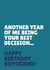 Funny Birthday Card - For Boyfriend - Another Year Of Me Being Your Best Decision created by Blush & Blossom 