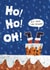 Funny clumsy Santa Christmas Card - Santa stuck in chimney - Ho! Ho! Oh! created by Corcutt Collective