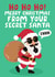 Funny Secret Santa Christmas Card - Ho Ho Ho Merry Christmas - Santa In Disguise created by Studio Doodles
