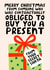 Funny Secret Santa Christmas Card - Contractually Obliged To Buy You A Present created by Studio Doodles
