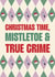 Funny Christmas Card - True Crime Card created by Stuck Shop Gifts