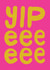 Classic Congratulations Card - Yipeeeeee - Bold Typography created by Zoë Ingram