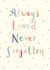 Classic Sympathy Card - Always Loved - Miscarriage created by Miscarriage UK