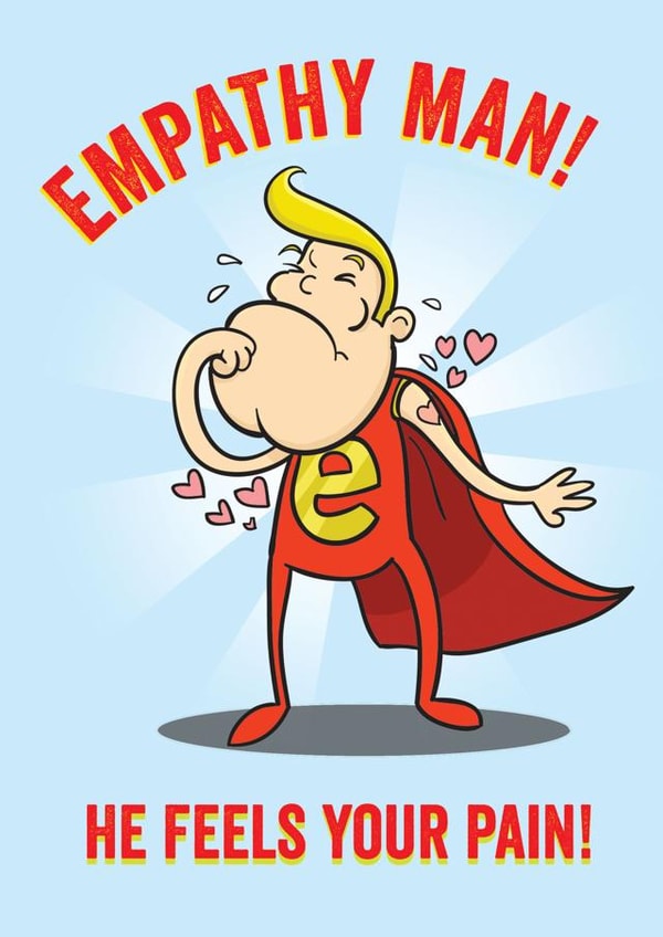 Empathy Man SuperHero Get Well Soon Card created by Tom Sparke