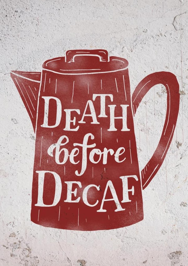 coffee decaf Just because... Card 23664 created by Olivia Geddes