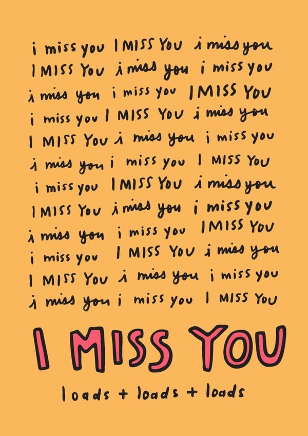 I Miss You Loads and Loads created by Angela Chick