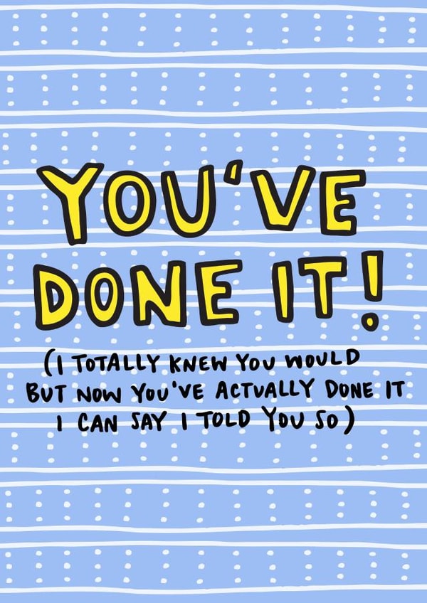 You've Done It Congratulations Card created by Angela Chick