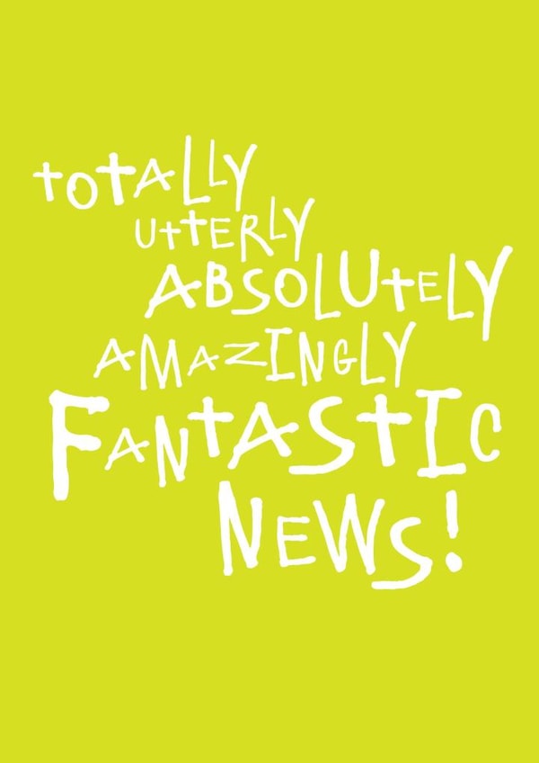 Funny Vocabulary Typography New Home Card / New Job Card - Totally Utterly Absolutely Amazing Fantastic News created by Megan Claire