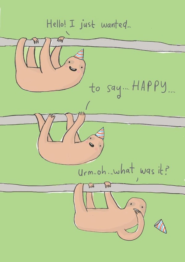 sloth funny Birthday Card 2912 created by Sarah Ray