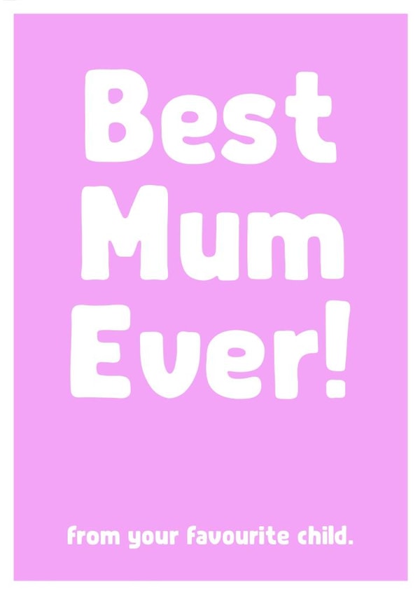 best mum Mothers Day Card 26262 created by The Spork Collection