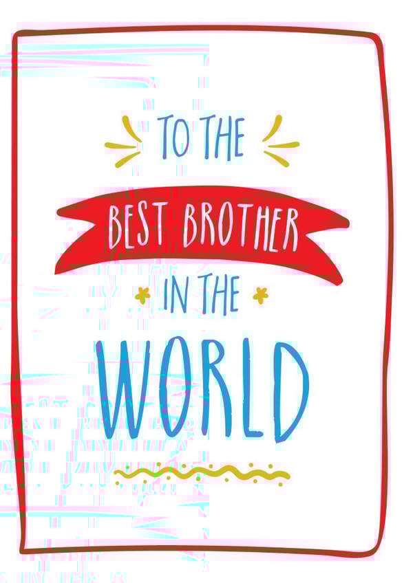 best brother Birthday Card 3387 created by Ivorymint cards