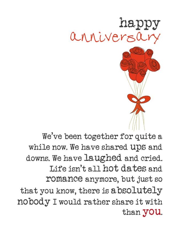 Heartfelt Anniversary Card - Roses - Letter - We've Been Together For Quite A While Now We Have Shared Ups And Downs We Have Laughed And Cried created by Dandelion Stationery
