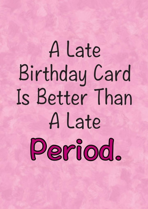 belated birthday quirky Birthday Card 3920 created by LosersInk