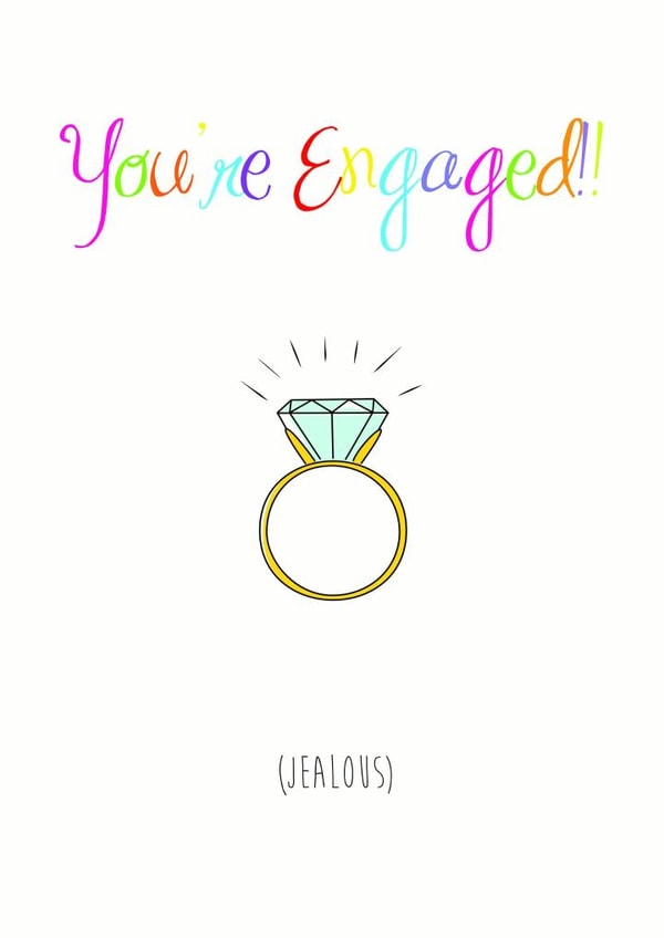 You're engaged (Jealous) - Funny rainbow themed engagement card created by Jane Smedley