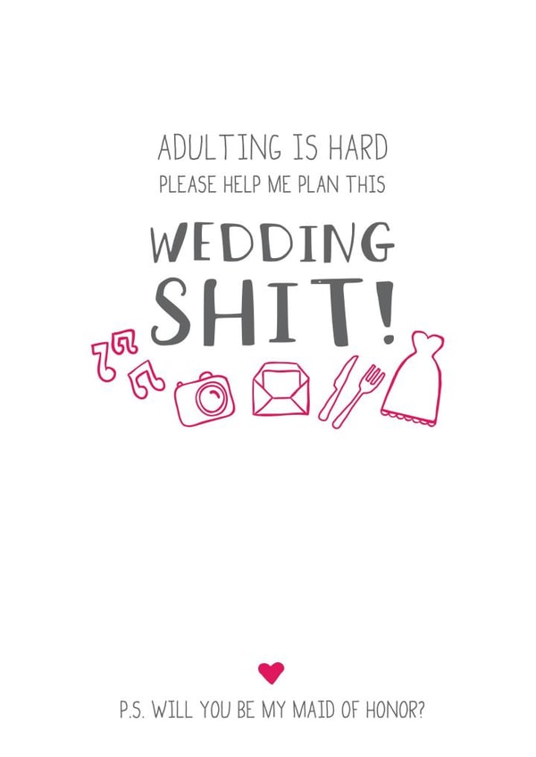 Adulting is hard - be my maid of honor? created by Prairie Chick Prints