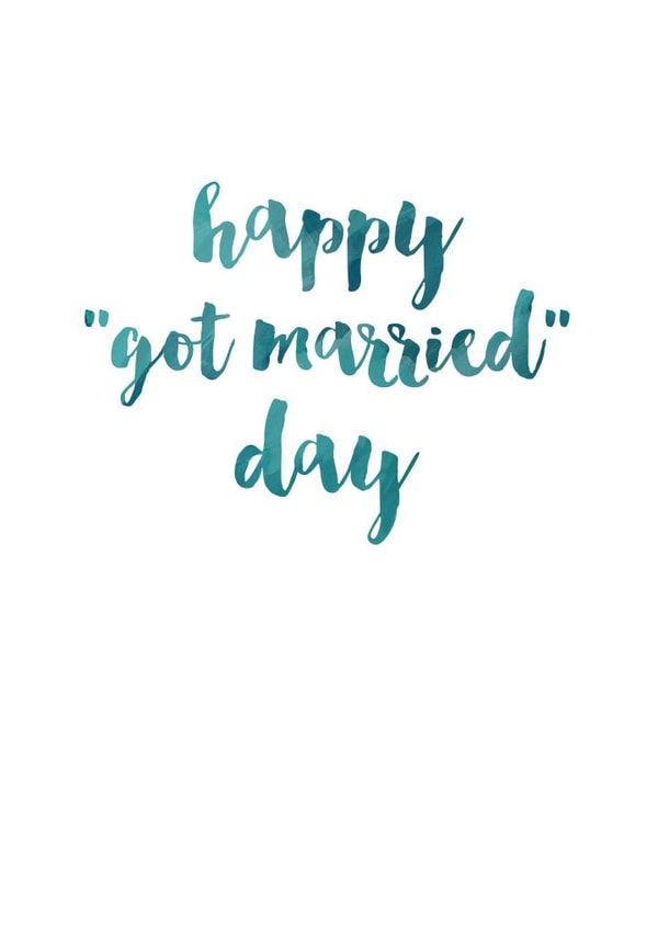 Funny Typography Anniversary Card - Wedding Anniversary - Happy Got Married Day created by Ruby Wren Designs