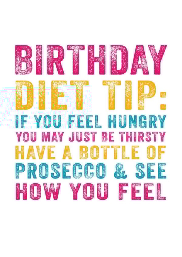 prosecco Humour Birthday Card 3488 created by Do You Punctuate?