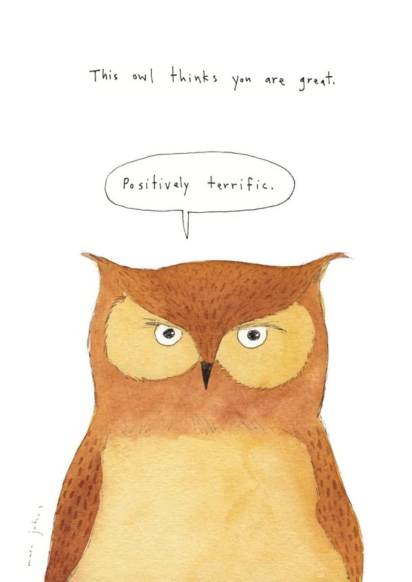owl great Just because Card 3257 created by Marc Johns