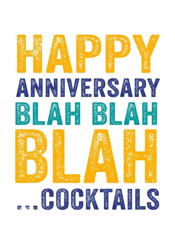 Funny Cocktails Typography Anniversary Card - Cocktails - Happy Anniversary Blah Blah Blah...Cocktails created by Do You Punctuate?